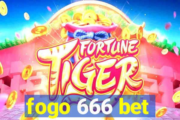 fogo 666 bet